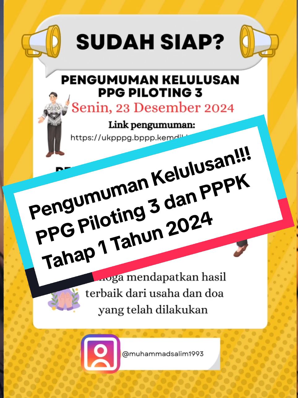 Pengumuman kelulusan PPG Piloting 3 berdasarkan jadwal akan dilaksanakan pada tanggal 23 Desember 2024. Pengumuman bisa diakses melalui : https://ukpppg.bppp.kemdikbud.go.id/ujian/. Kemudian masukkan NIK pada username dan juga password. Nanti akan langsung muncul pengumuman kelulusan PPG Piloting 3, apakah dinyatakan lulus atau tidak lulus. Adapun pengumuman hasil PPPK 2024 tahap I akan dilaksanakan mulai 24-31 Desember 2024.  Link dan Cara Cek Pengumuman Kelulusan PPPK 2024 1. Di laman SSCASN BKN Kunjungi laman  https://sscasn.bkn.go.id/. Klik 