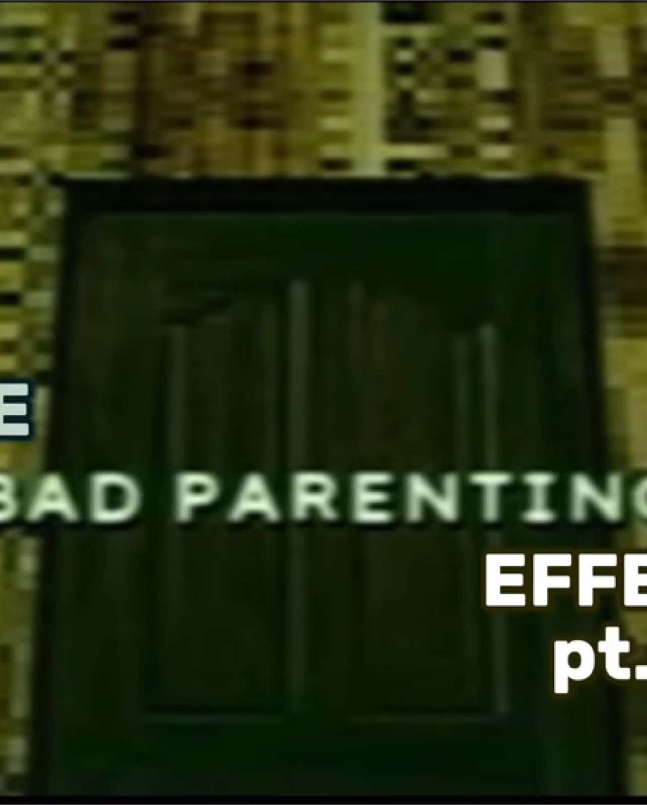 Bad parenting effect pt2 #edits #fypシ #trending #youtubers #streamer #badparenting #fyp #edit #horror #gamer