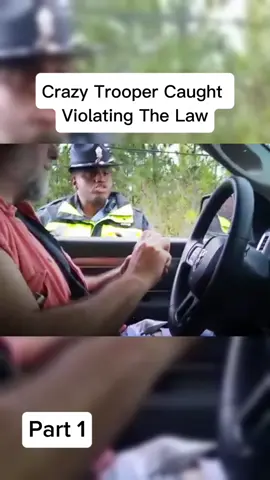 Crazy Trooper Caught Violating The Law#fyp #cops #copsoftiktok 