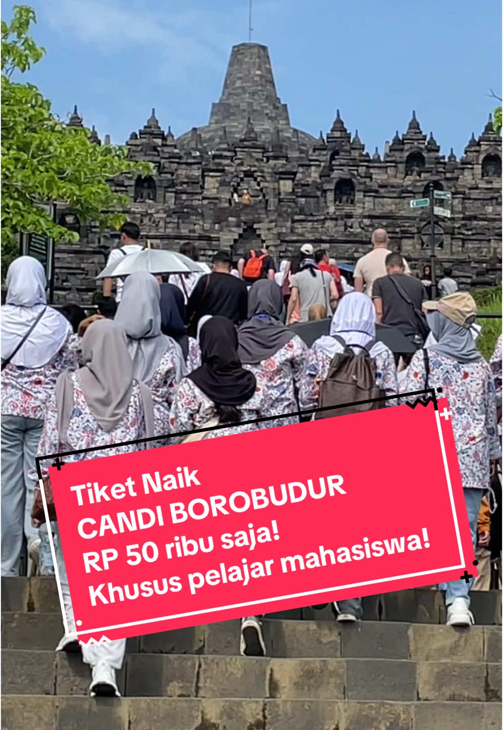 Tiket naik Candi Borobudur cuma Rp 50 ribu saja (khusus pelajar dan Mahasiswa) #tiketnaikcandiborobudur #tiketborobudur #candiborobudur #borobudur 