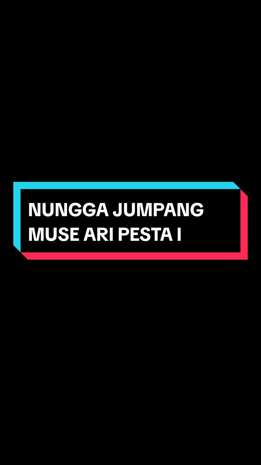 #CapCut  NUNGNGA JUMPANG MUSE ARI PESTA I MASIH BELAJAR BUAT JEDAG JESUG YA TEMAN TEMAN #lagunatal  #marbuntemplatecapcut  #templatecapcut  #musikbatakmb  #musiklirikbatak  #templatecapcut  #jedagjedug 