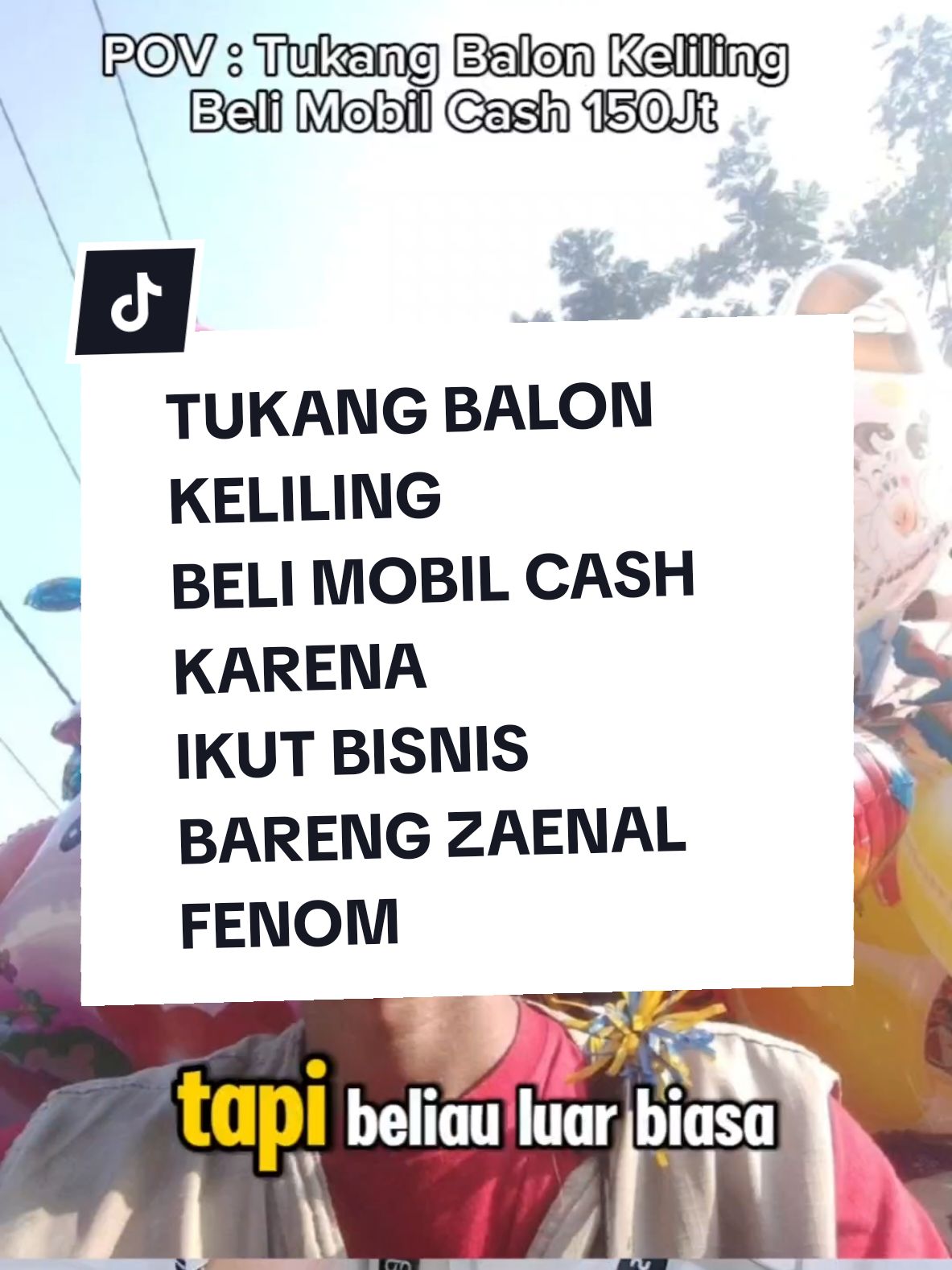 Tukang Balon beli mobil Cash #bisnisviral #zaenalfenom #fyp #tukangbalon #bisnissyariah #bisnissukses 