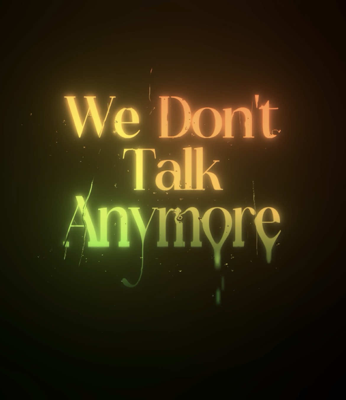 We Don't Talk Anymore #lyrics #fyp 