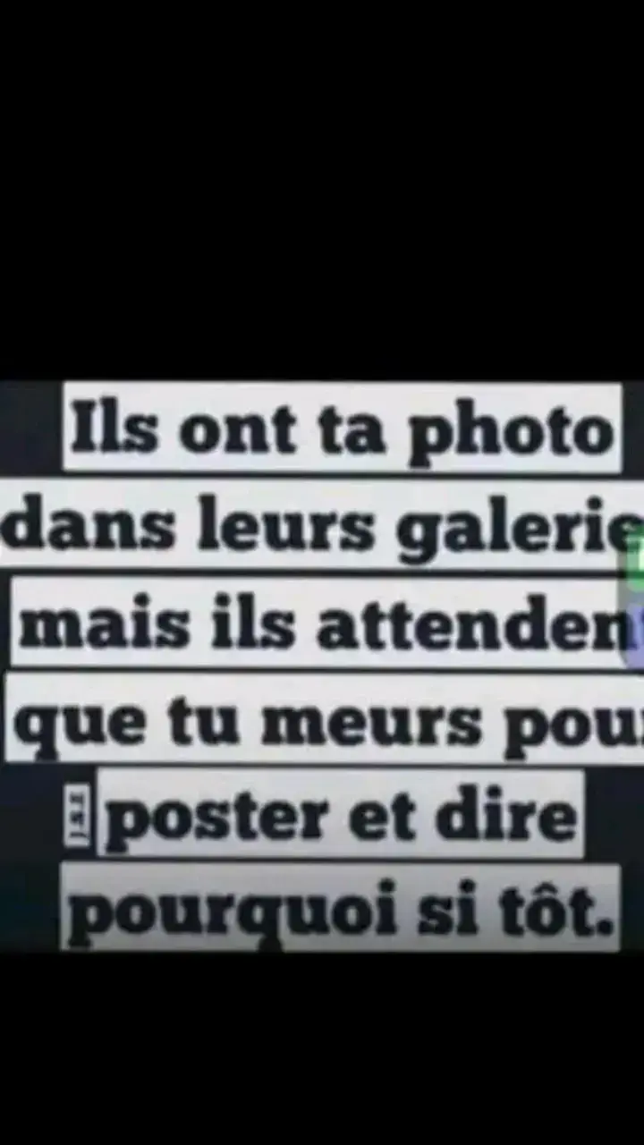 ils ont ta photo dans leurs galerie  mais Ils attendent que tu meurs  pour poster et dire ... franchement les gens  Sont bizarre 