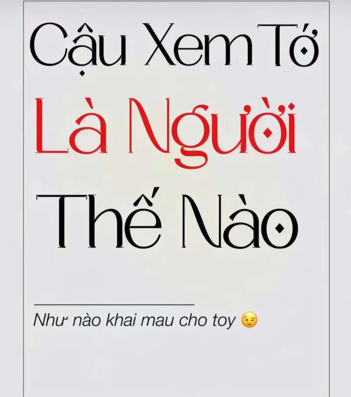 Thế nào 😝