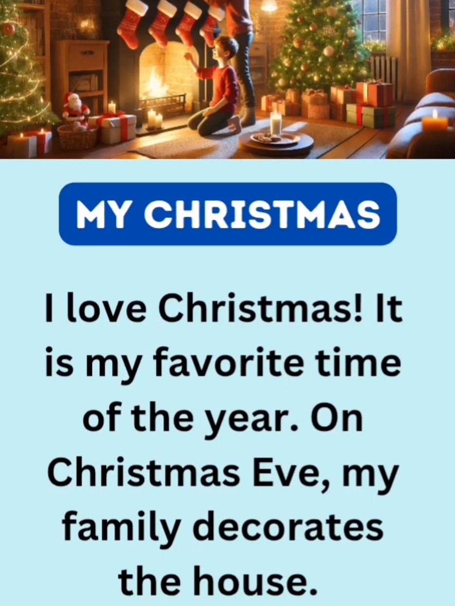 My Christmas #englishlesson #english  #LearnOnTikTok #learnwithtiktok #learn #learnenglish #learnenglishdaily #learnenglishonline #story #storytime #learnenglishwithstory #learnenglishthroughstory #englishstories #englishstory #stories #easyenglish #englishforbeginners #everydayenglish #dailyenglish #listening #englishlistening #englishlisteningpracticeforbeginners #englishlisteningpractice #englishspeaking #englishspeakingpractice ##mychristmas #christmas #christmastiktok #christmastree #christmas2024 #christmasday  #fyp #foryoupage #foryou #fory 