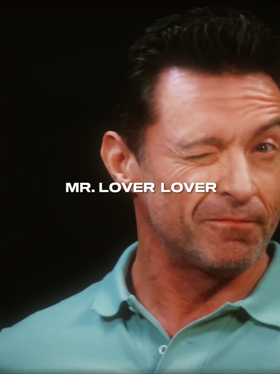 mr. lover lover #hughjackman #hughjackmanedit #wolverine #deadpool