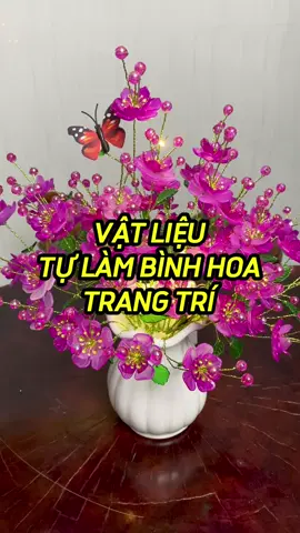 Vật liệu tự làm bình hoa trang trí #vatlieutulambinhhoa #binhhoatulam #trangtritet2025 #tetvietnam #saleluongve #muataitiktok #shoputni 