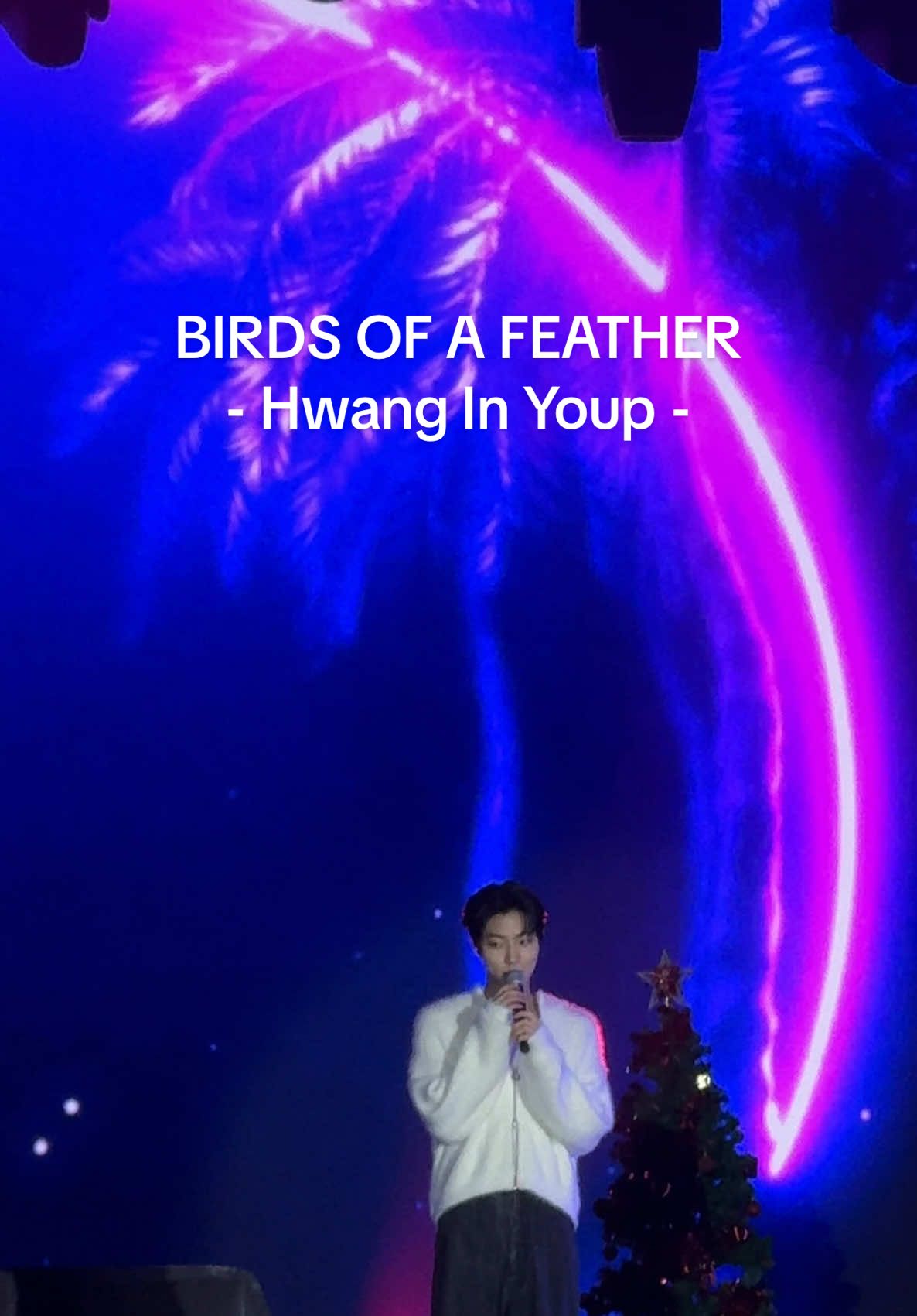 Hwang In Youp🤟🏻 Birds of a  Feather  ร้องโดย อินยอบ เพราะมากก #hiy_in_love_bkk #hwanginyeop #ฮวังอินยอบ 