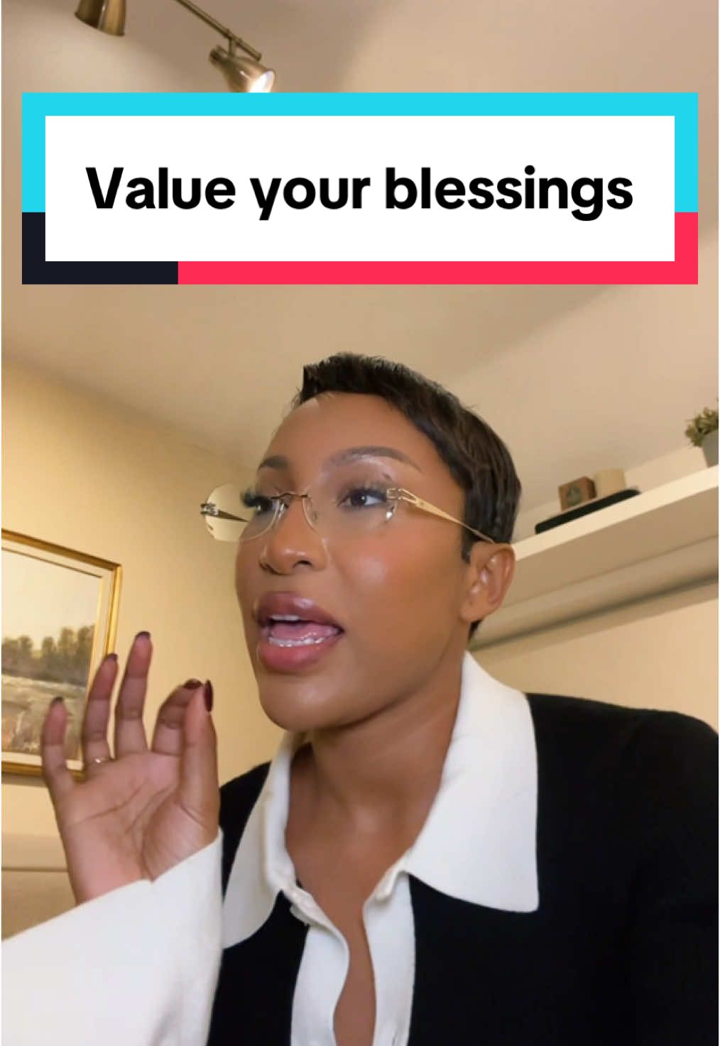 Value the blessings you have!!!