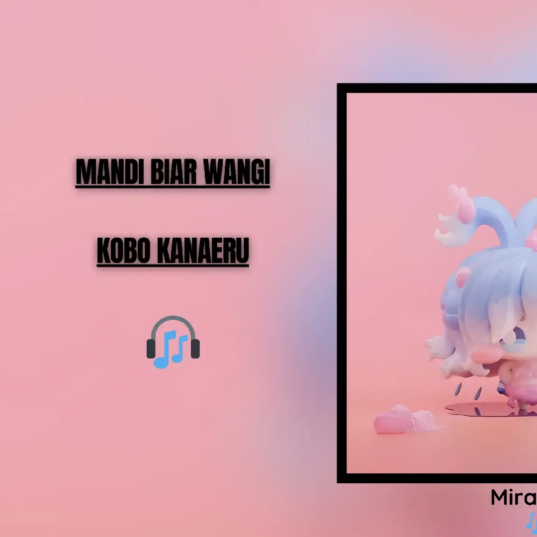 #kobokanaeru #vtuber #hololive #hololiveid #music #lyrics #musiclyrics #viral #viralditiktok #berandatiktok #fyp #fypシ #foryou #foryoupage #fyppppppppppppppppppppppp #miraiyoo 