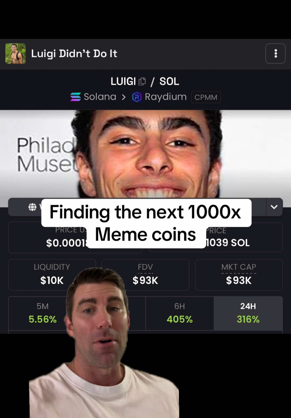 How do you find thr next 1000x meme coin - Luigi Didn’t Do It ES8KQmAp6mCQ6HTQFQwDnRRCvZVzEACPcQTWHhbdrC38 #luigi #luigimangione #crypto #memecoin #solana #pumpfun #raydium #solanamemecoin #trading #cryptotrading #memecoins #bitcoin #cryptocurrency #solmemecoin #dexscreener #greenscreen 