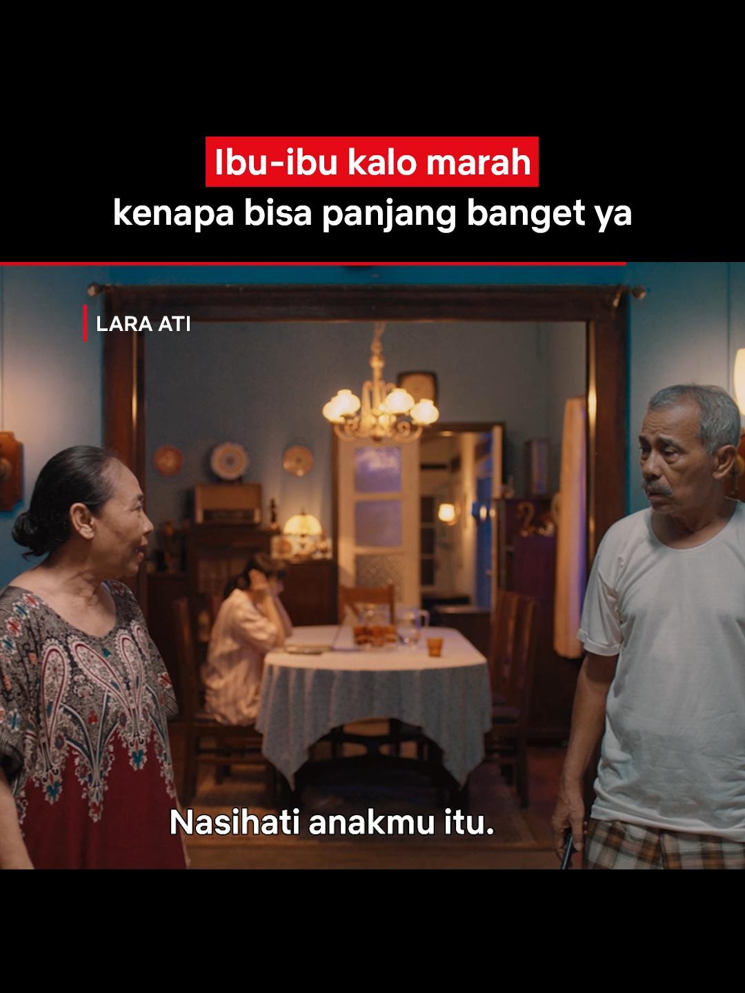 POV: Ibu kamu udah nyaman sama mantan kamu 😪 #LaraAti #BayuSkak #FilmIndonesia #NetflixIndonesia