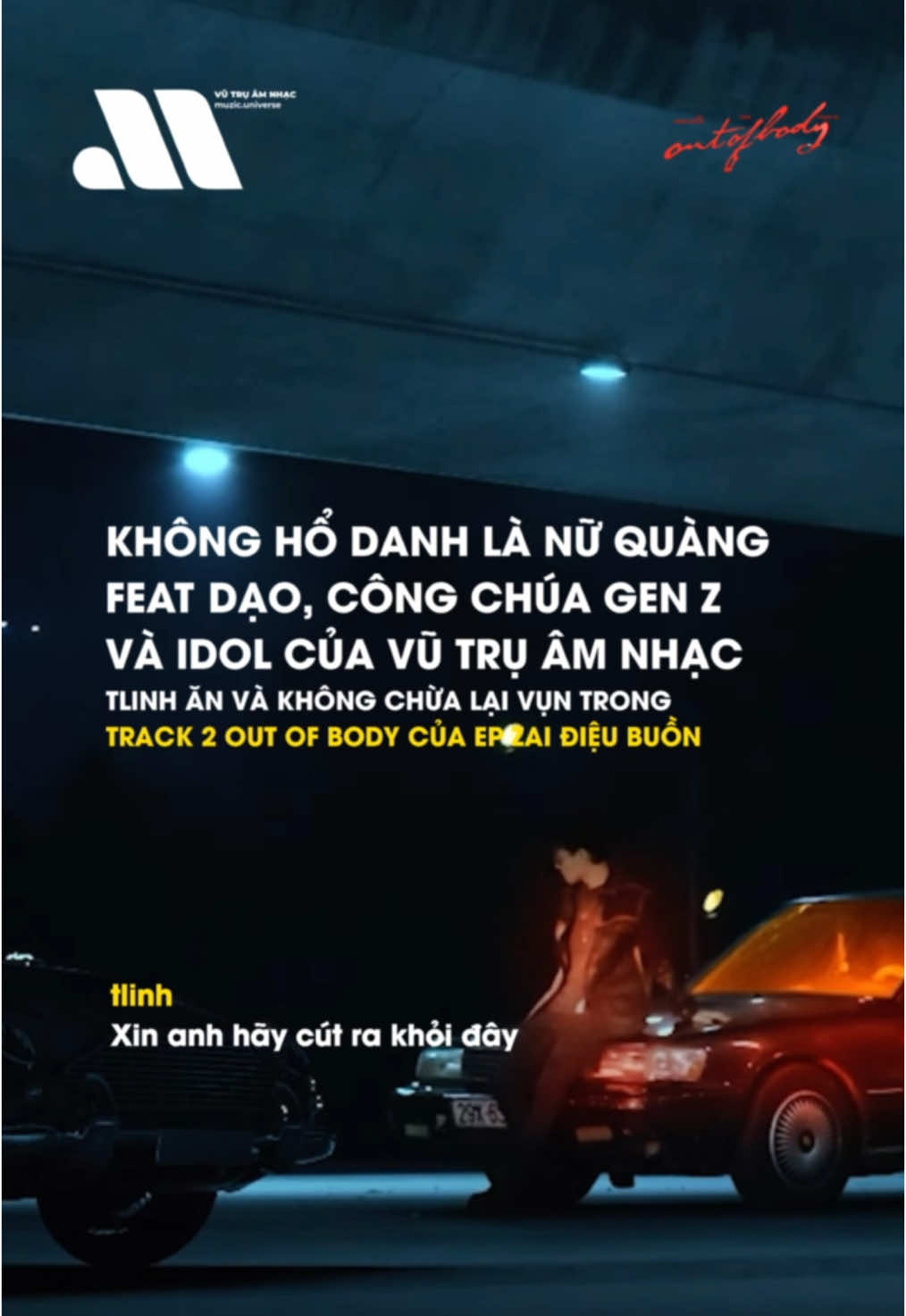 [Lyrics] Out Of Body - TSGN ft. VSTRA & tlinh | @tgsn release EP ‘zai điệu buồn’ với màn featuring quá đỉnh từ @baby và @tlinh, đây là track mà tui iu nhất trong EP này nha, chúc mừng TSGN #LearnOnTikTok #fyp #music #lyrics #amnhac #trending #xuhuong #tiktokgiaitri #outofbody #tlinh #tsgn #vstra