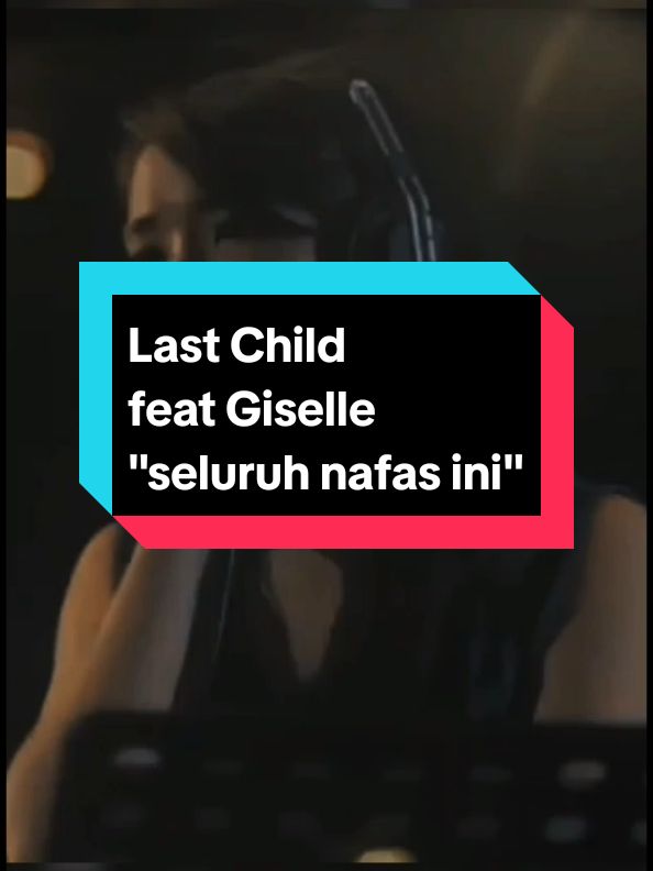 done ya 😊😊@ᵛ͢ᵎᵖ𝄟≛⃝⃝⃝❥𝓿𝓪𝓷𝔂𝄟≛⃝❥︎  Last Child feat Giselle _ Seluruh Nafas Ini  #fypシ #giselle #virgoun #lastchild #seluruhnafasini #musicvideo #liriklagu #fypage 