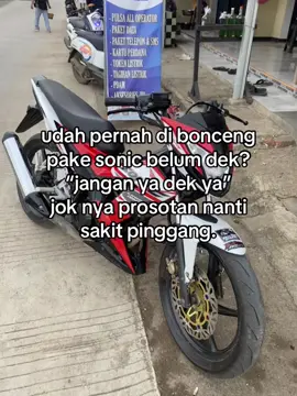 jangan ya dek ya#sonic150r #sonicmodifikasi 