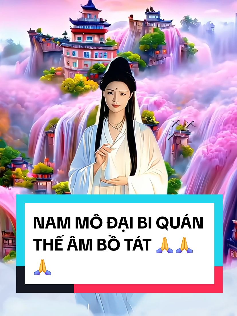 NAM MÔ ĐẠI BI QUÁN THẾ ÂM BỒ TÁT 🙏🙏🙏 #phatphap #phatphapnhiemmau #nammodaibiquantheambotat #minhtrietanlac #phatphapvobien #daophat #nammoadidaphat #phatgiao 