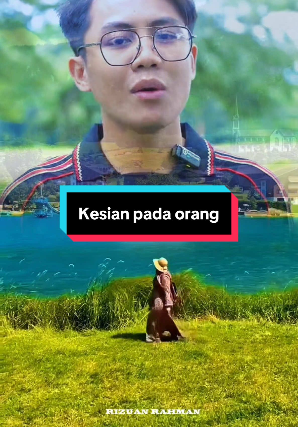 Kita Terlalu kesian pada orang 🥰🤲🏻 Perangai yg 