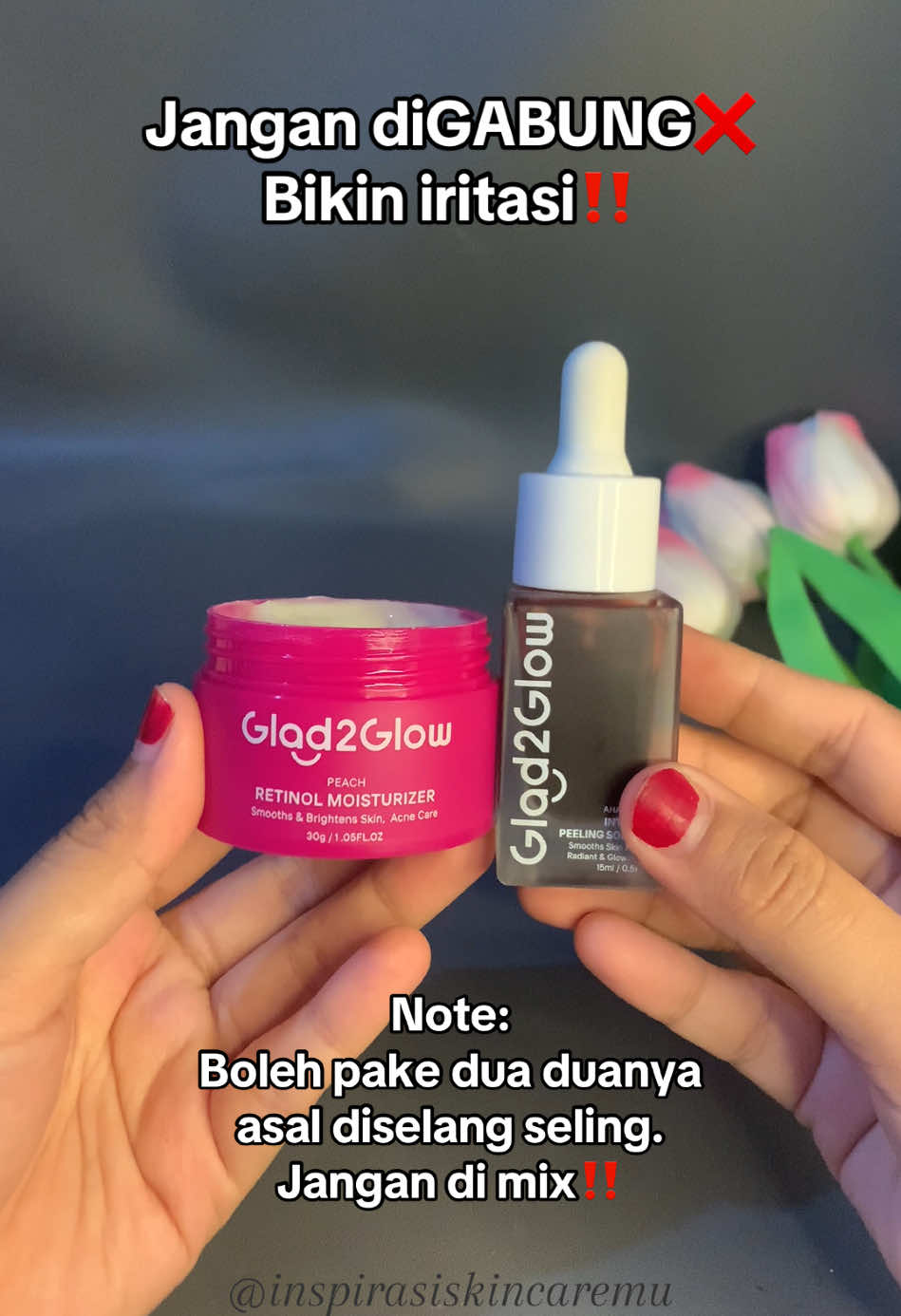 Nih rekomendasi serum yang boleh digabung dengan moist retinol. Jangan sampe salah plih bestie🥰 #glad2glow #retinol #retinolskincare #retinolmoisturizer #serum #peeling #skincaretips 