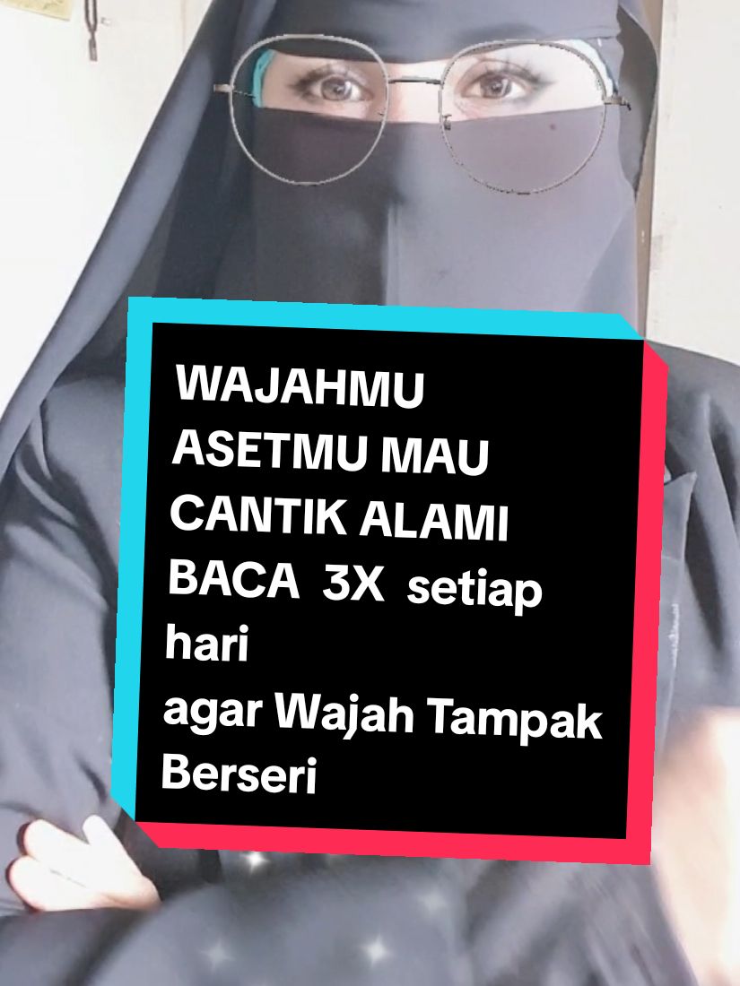 wajahmu asetmu BACA  3X setiap hari   agar Wajah Tampak Berseri#muallafcenterindonesia #belajarsampaifaham #ummiayrahpja #ummiayrahmuallaf #dzikirpulangkansihir #hancurkansantet 