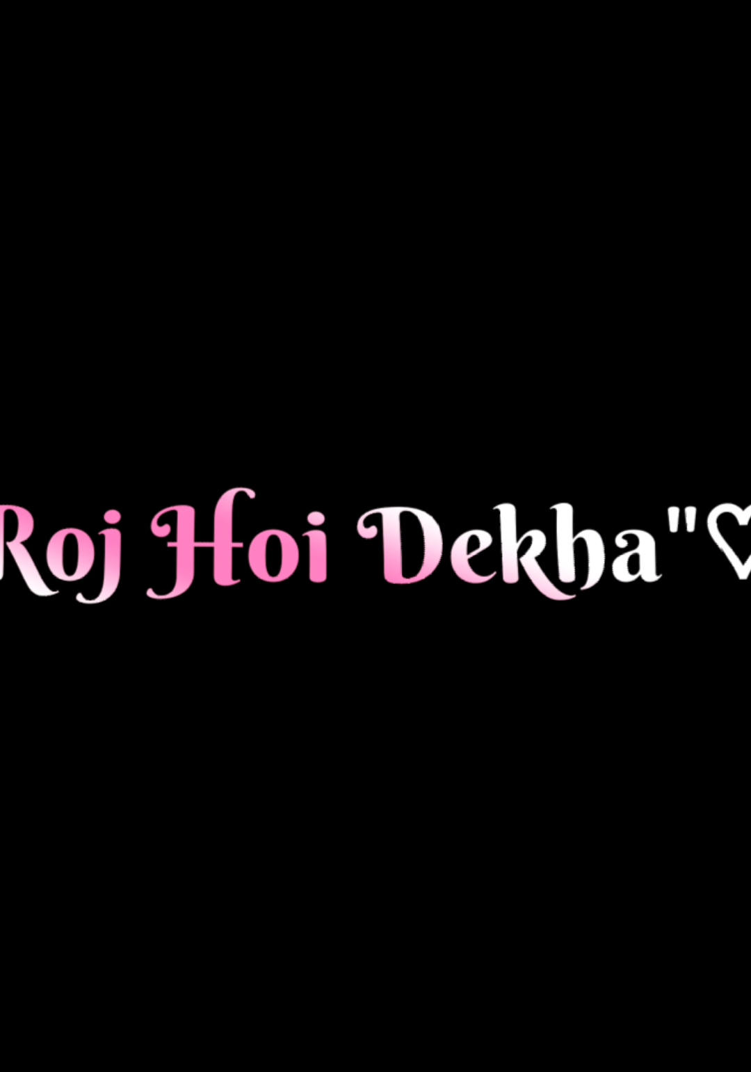 Roj Hoi Dekha