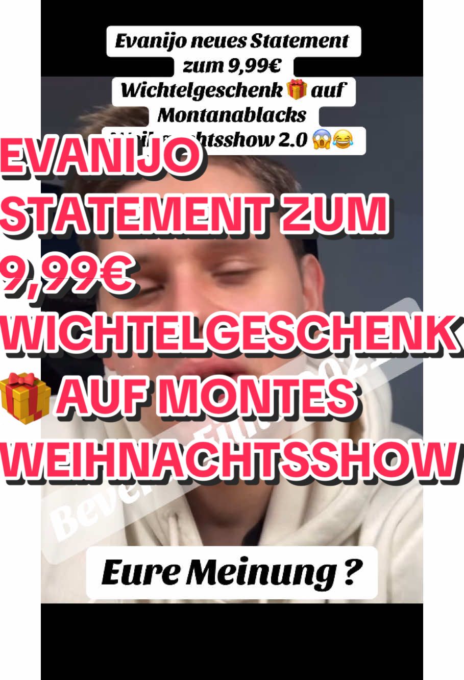 Evanijo neues Statement zum 9,99€ Wichtelgeschenk 🎁 auf Montanablacks Weihanchtsshow 2.0 😱😂 #evanijo #statement #montanablack #weihnachtsshow #wichtelgeschenk #funnytiktok #viral_video #trendingvideo #fy #fyp