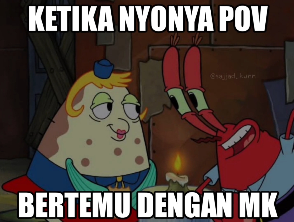 nyonya pov dan mk . sc: buat sendiri . #memeinstagram #memeindonesia #memes #fyp #meme #memengawur #sajjadkunn #memespongebob