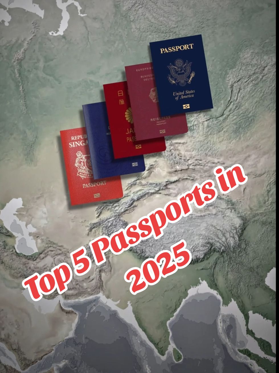 Top 5 Strongest Passports in the World in 2025 .   #passport #countries #facts #top5 #toppassports2024 #unitedstates #unitedkingdom 