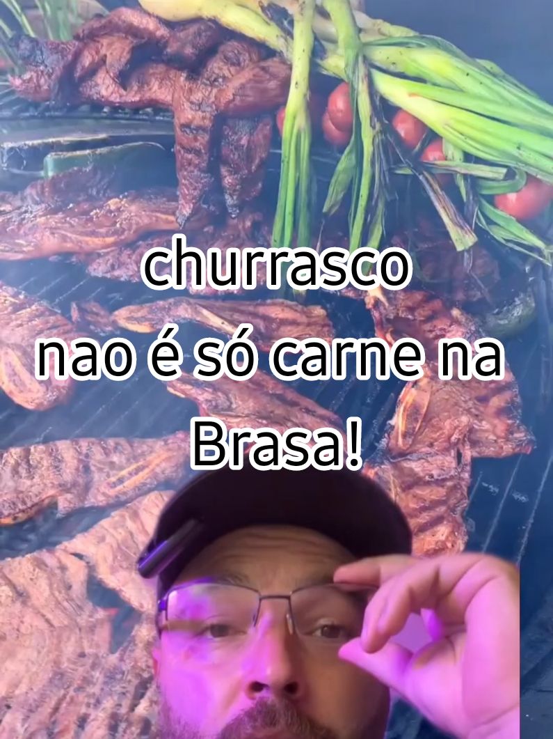 Churrasco não é Só Carne na Brasa! #gastronomia #churrasco #carnes #diversao 