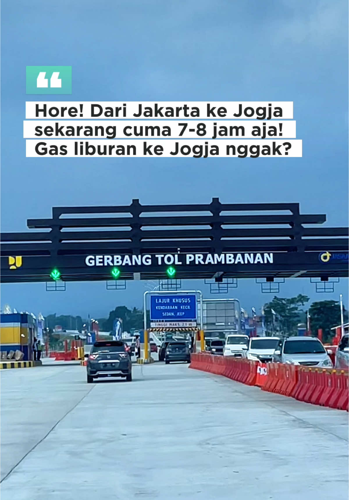 Hore! Dari Jakarta ke Jogja sekarang cuma 7-8 jam aja! Gas liburan ke Jogja nggak? #wonderfuljogja #jogja24jam #tolprambanan #toljogja #toljogjasolo #jogjakarta #yogyakarta