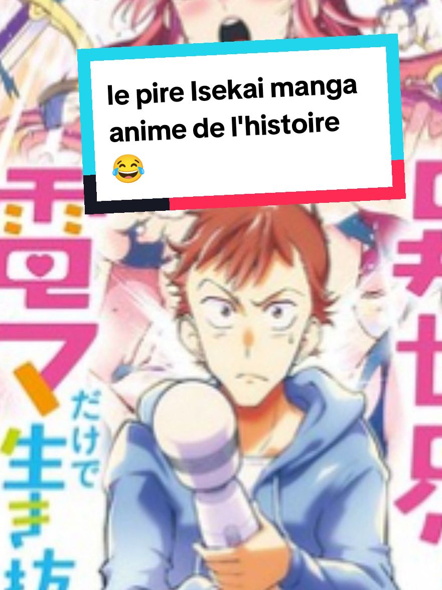 le pire manga anime Isekai de l'histoire 😂 #anime #animetiktok #animeedit #isekai #manga #drole #sketch #storytime #humour #foryou #fyp #pourtoi 