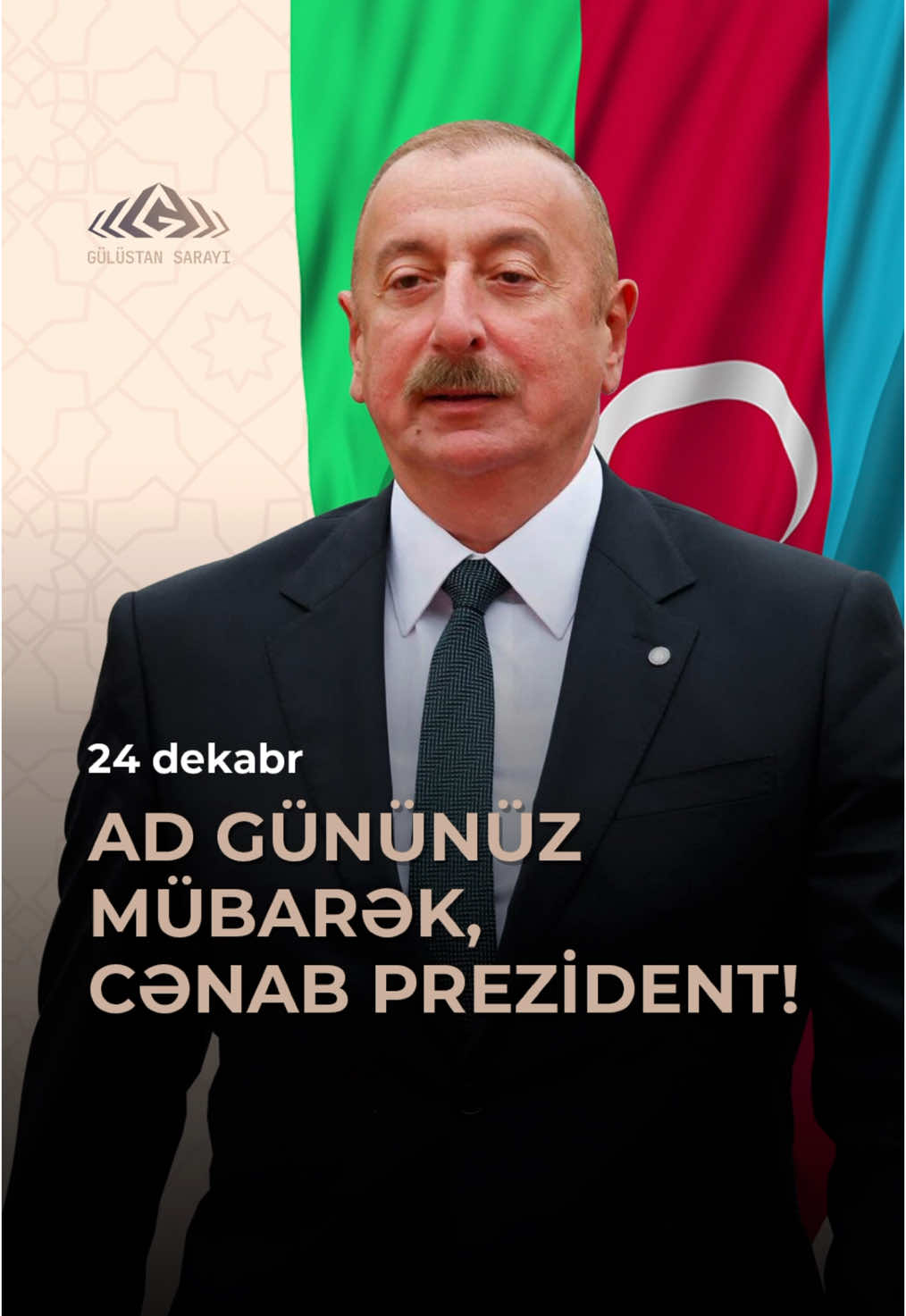 🇦🇿 Dekabrın 24-də Azərbaycan Respublikasının Prezidenti, Müzəffər Ali Baş Komandan cənab İlham Əliyevin doğum günüdür.  🇦🇿Azərbaycan xalqı Prezident İlham Əliyevi vətənpərvərlik, qətiyyət, əzm, prinsipiallıq və dönməzlik rəmzinə çevrilən Lider kimi sevir və hər zaman dəstəkləyir. 🇦🇿Ad gününüz mübarək, Qalib Ölkənin Qalib Prezidenti! ⠀ #gülüstansarayı #prezident #24dekabr