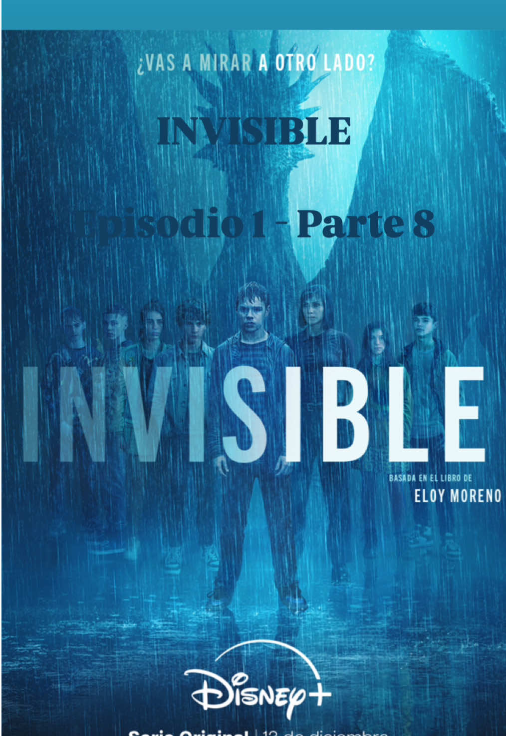 #invisible #serie #eloymoreno #noalbullying  