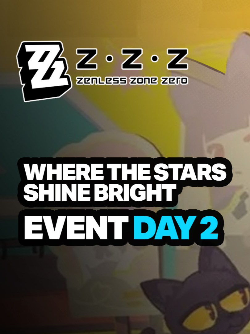 Where the Stars Shine Bright Event Day 2- Zenless Zone Zero 1.4 #zzz #zzzero #zenlesszonezero #zenless #zenlesszonezeroedit #zenlesszonezerocharacters #fypage #fyp #fyppppppppppppppppppppppp #foryoupage #fypシ #foryou #fypviralシ #hoshimimiyabi