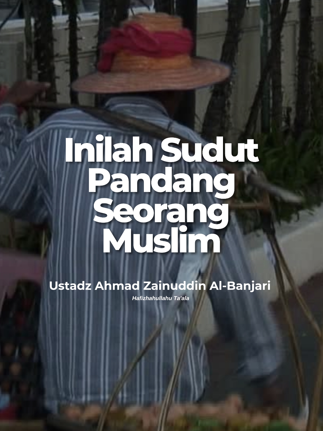 Inilah Sudut Pandang Seorang Muslim  🎙️ Ustadz Ahmad Zainuddin Al-Banjari Hafizhahullahu Ta'ala . . . . . #sudutpandang #mindset #mind #polapikir #selamat #istiqomah #istighfar #waktuluang #hijrah #taubat #islam #aqidah #tauhid #ceramah #ceramahagama #vidioceramah #selfreminder #pengingatdiri #kajianislam #kajiansunnah #kajiansalaf #posterdakwah #ceramahsingkat #dakwahislam #reelsdakwah #dakwahsunnah #dakwahsalaf #viral #vidioviral #fyp #fypシ #fypage #fypシ゚ #fypdong 