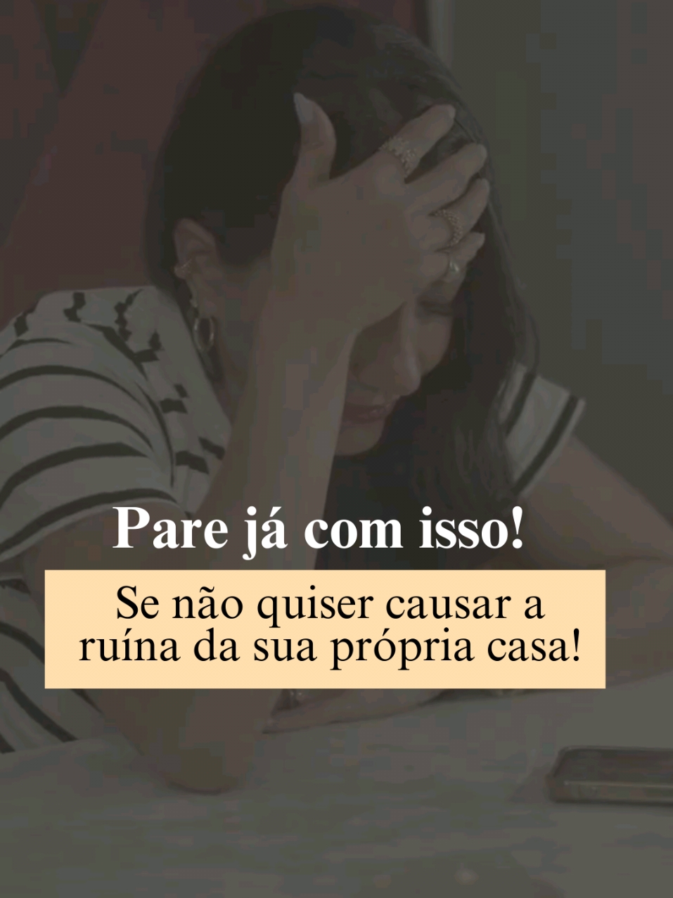 Isso pode arruinar a sua casa!  Sabemos que nem sempre é fácil entregar o melhor, ser paciente e solícita (principalmente em dias que não estamos bem).  Mas esse é um exercício que precisa ser treinado diariamente: respirar fundo e pensar 