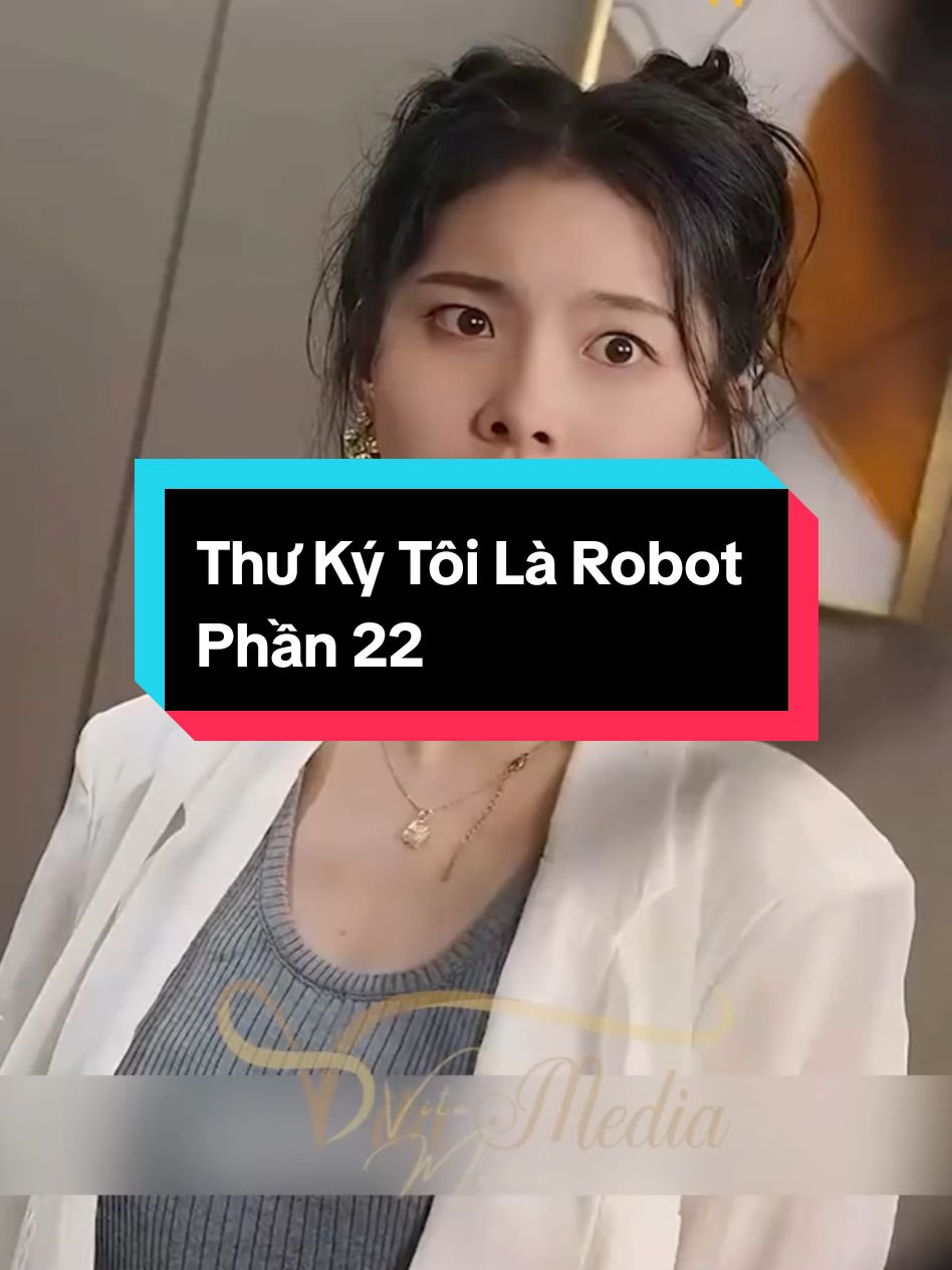 Thư Ký Tôi Là Robot | Phần 22 #phimngontinh #reviewphim #ginreviu 