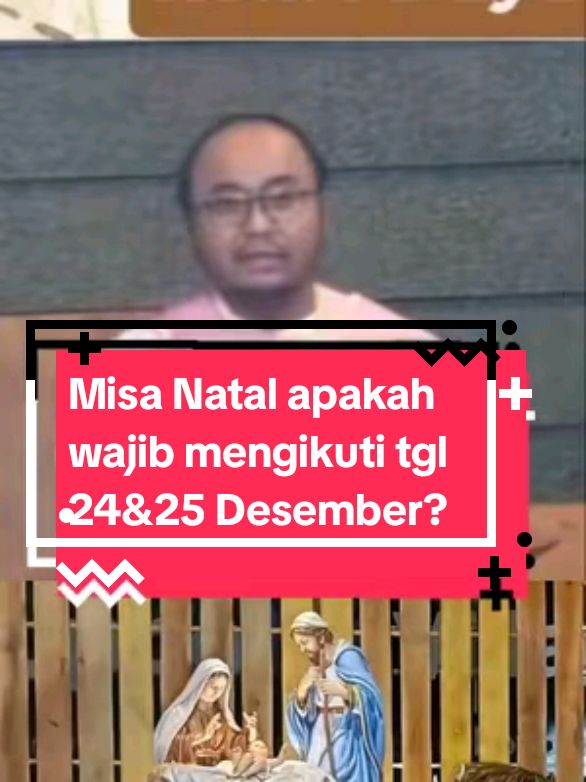 Misa Natal apakah wajib mengikuti tgl 24 dan 25 Desember?  Romo Bayu menjelaskan#fyppppppppppppppppppppppp #fyp #fypシ゚ #natal #KandangNatal #malamnatal 