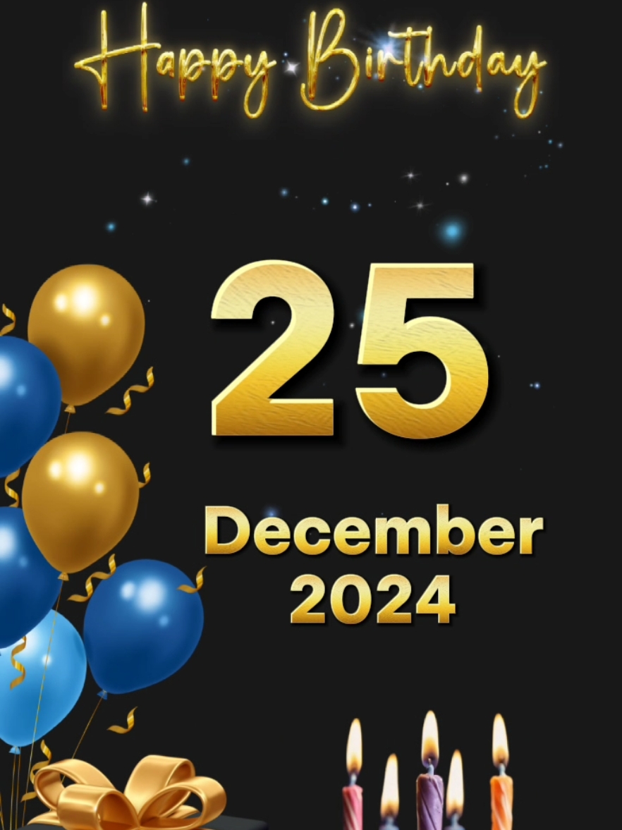 #CapCut happy birthday 25 December 2024 #birthday #happybirthday #happybirthdaytoyou #birthdaytemplate #december #fypシ゚ #special #hbd #trend #hbdtoyou