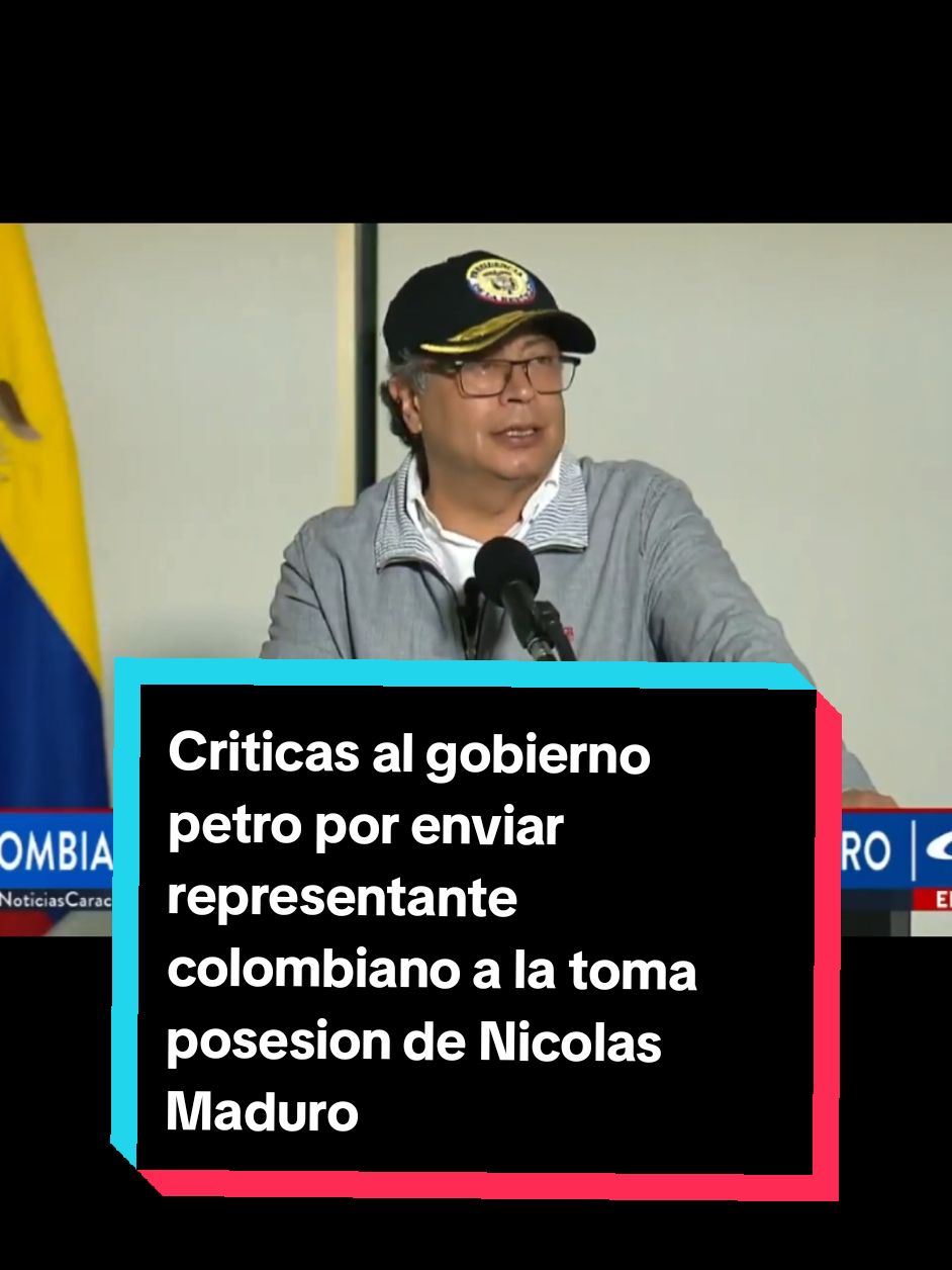 #noticias #gobierno #petro  criticas al gobierno Petro por enviar representante colombiano a la toma de posesion de Nicolas Maduro