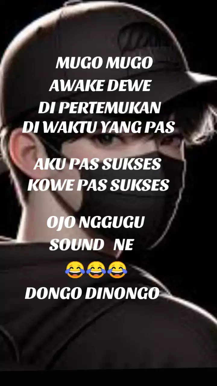 kok gething aku.🤣🤣🤣 karo sound ne..🤣🤣🤣