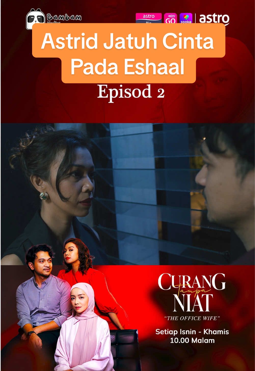 Astrid dah mula luahkan perasaan pada Eshaal…@Shukri Yahaya @Sharifah Sakinah Hemma Fit  Jom Usha drama CURANG TANPA NIAT (The Office Wife) - Setiap ISNIN - KHAMIS, 10 MALAM di Astro Ria, On Demand dan strim Astro Go. Boleh layan di mana mana saja, bila – bila masa! #J#JomUshaA#AstroGoO#OnDemand#C#CurangTanpaNiatC#CTNm#megadramaa#astromalaysias#sookamalaysiab#bambamstudiosm#malaydramat#trendingA#AstroBaharuD#DramaTikToks#sembangentertainmentd#dramaviralf#fypシ#SembangMovieB#BamBamStudiosK#KongsiBersamaKongsiCerita 