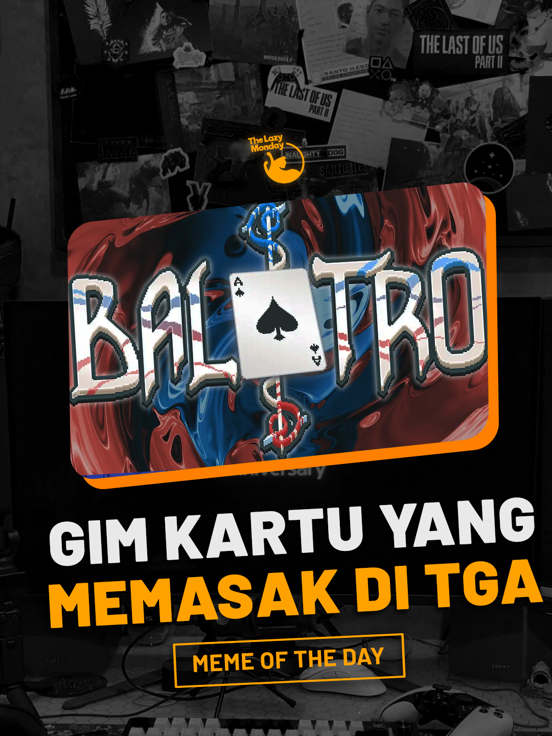 Ga nyangka gim kartu doang bisa jadi kayak gini. #thelazymonday #memeoftheday #balatro #thegameawards2024 #inisihdiisiterserahyangbikin #yangpentingrameaja