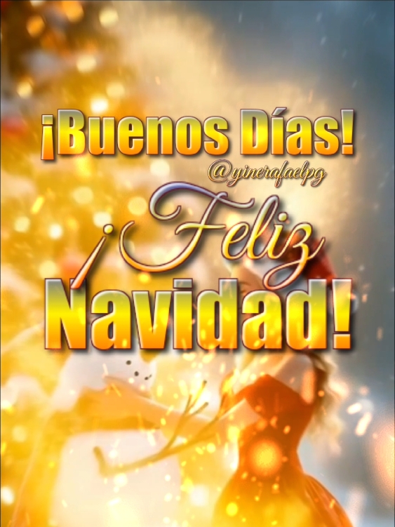 Buenos días! Feliz Navidad! #frases #bonitas #parati #dios #bendiciones #fyp #feliznavidad🎄 #buenosdias 