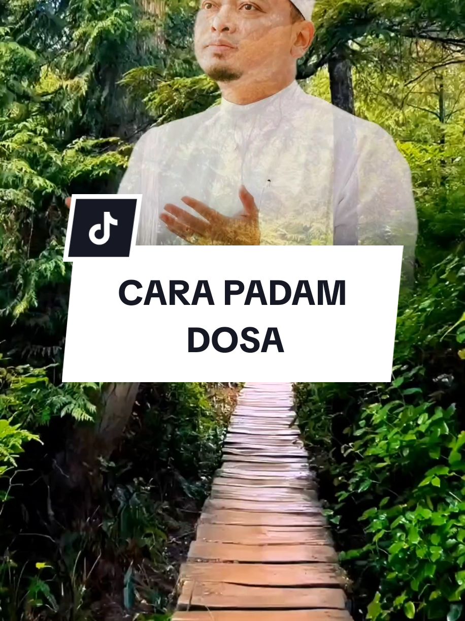 Cara padam dosa.. #uwa #ustazwadiannuar #carapadamdosa #nasihatkehidupan #cintahati1808 #tiktokdakwah #tiktokislam 