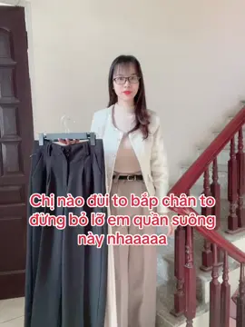 Chị nào đùi to bắp chân to đừng bỏ lỡ em quần này nhaaaa. Hách dáng, tôn dáng lắm ạ
