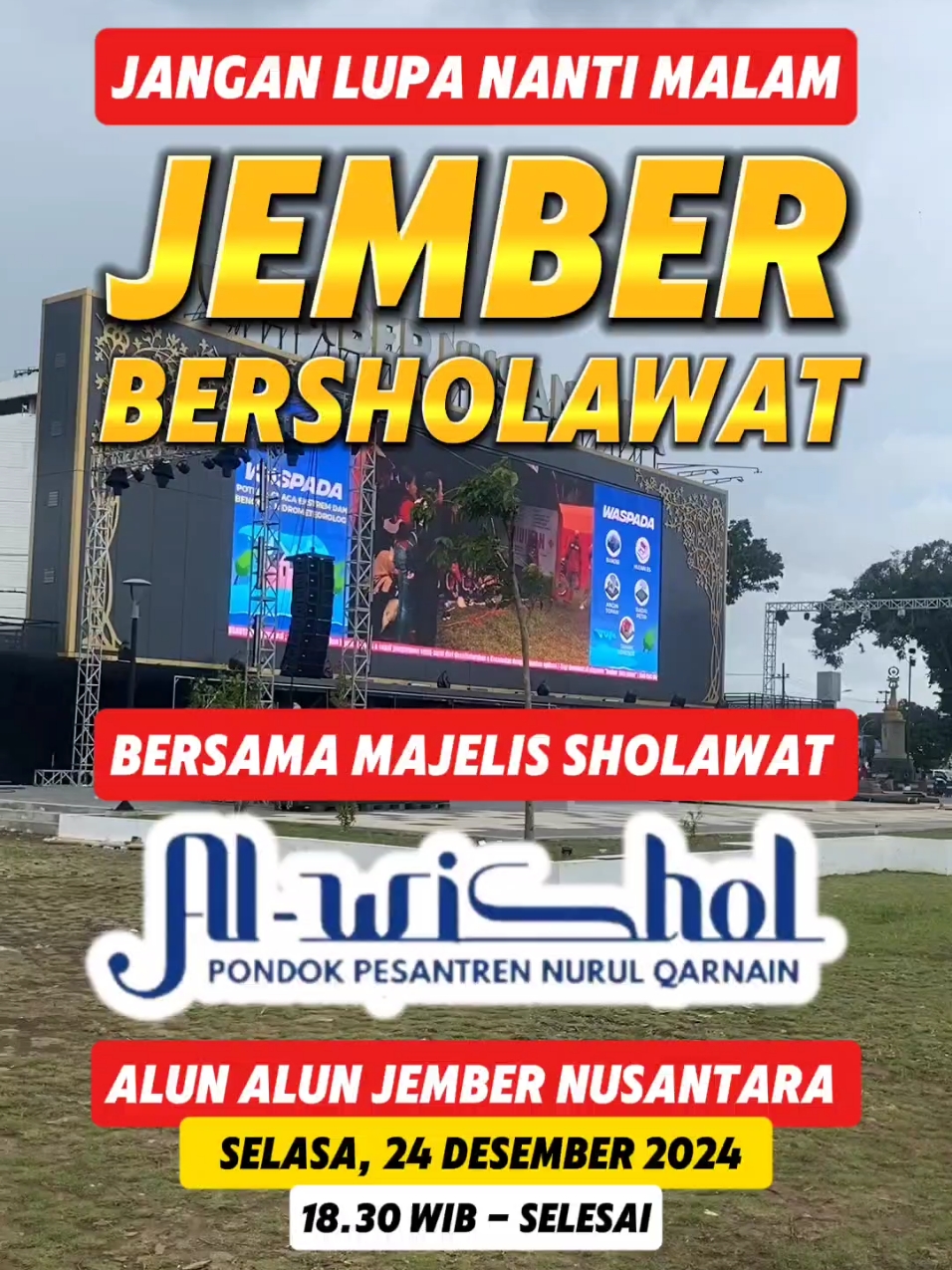 JANGAN LUPA NANTI MALAM!!! Jember Bersholawat Dalam Rangka Hari Jadi Kabupaten Jember Ke 96 Bersama Majelis Sholawat Al Wishol Ponpes Nurul Qornain 📅 Selasa, 24 Desember 2024 🕢 18.30 Wib - Selesai 📍 Alun Alun Jember Nusantara #MajelisJember #pengajianjember #majelisilmu #Sholawatan #sholawatnabi #dakwah #dakwahislam #pengajianrutin #majelisdzikir #Aswaja #sholawat #jadwalmajelis #majelissholawat  #alwisholnurulqarnain #jember #infowargajember #jemberviral #jemberpedia #fyp #viral 