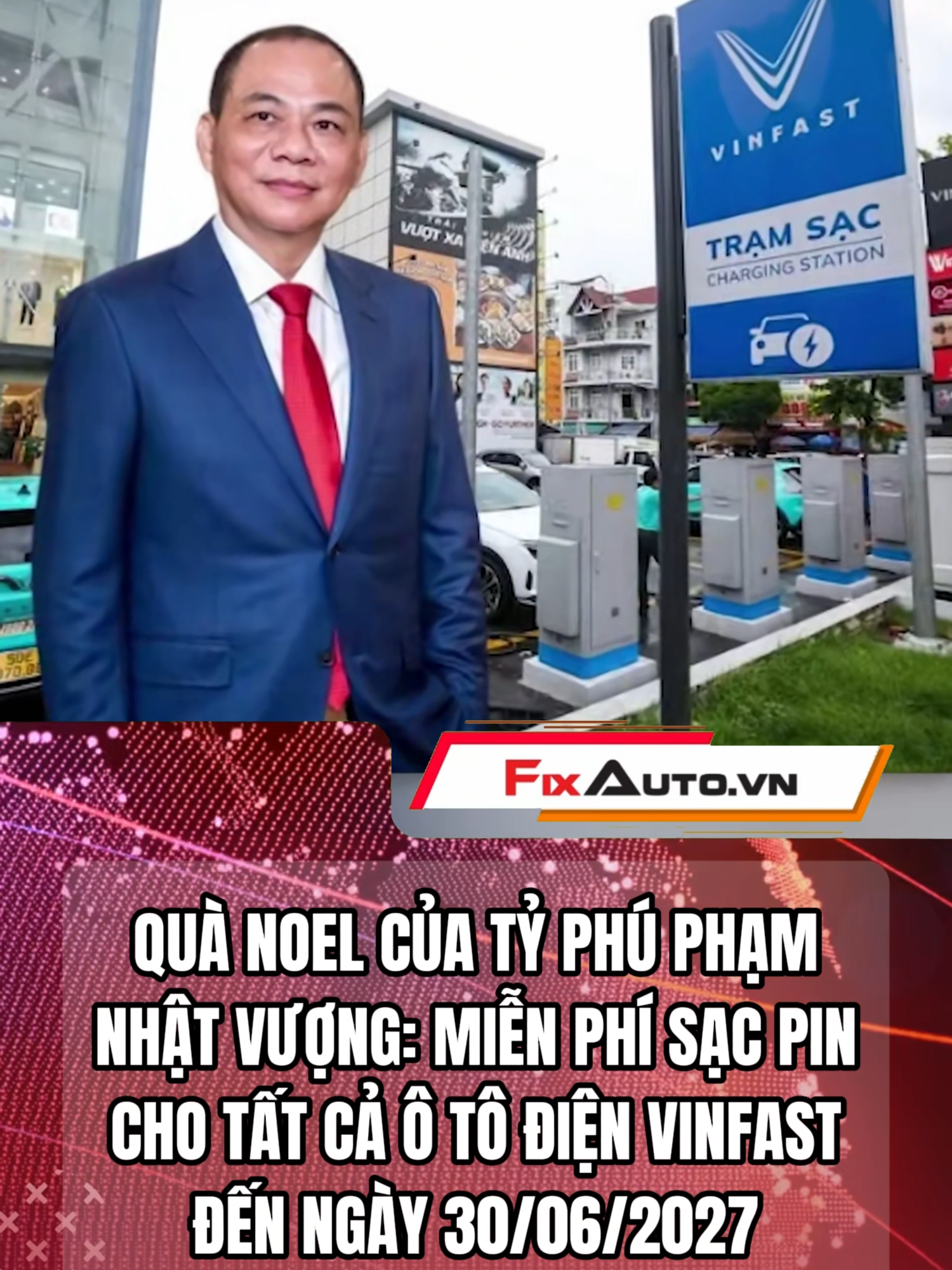 Quà Noel của tỷ phú Phạm Nhật Vượng: Miễn phí pin sạc cho ô tô điện VinFast đến ngày 30/06/2027 #tintuc#phamnhatvuong#vinfast#xedienvinfast #fixautonew