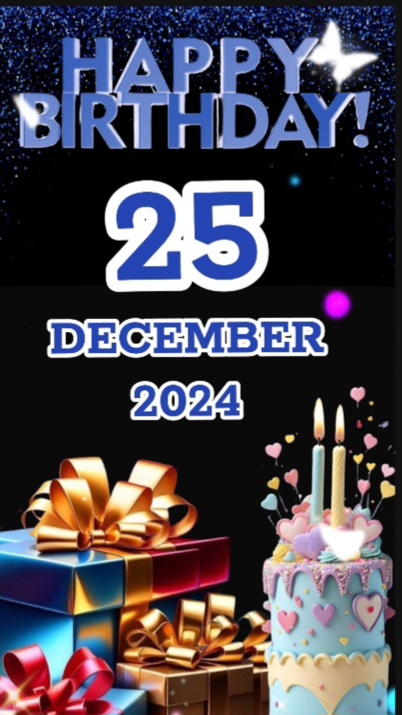 Birthday Templatw 25 December 2024 #birthday #happybirthday #happybirthdaytoyou #birthdaytemplate #happybirthdaywishes #fypシ #trend #viral 