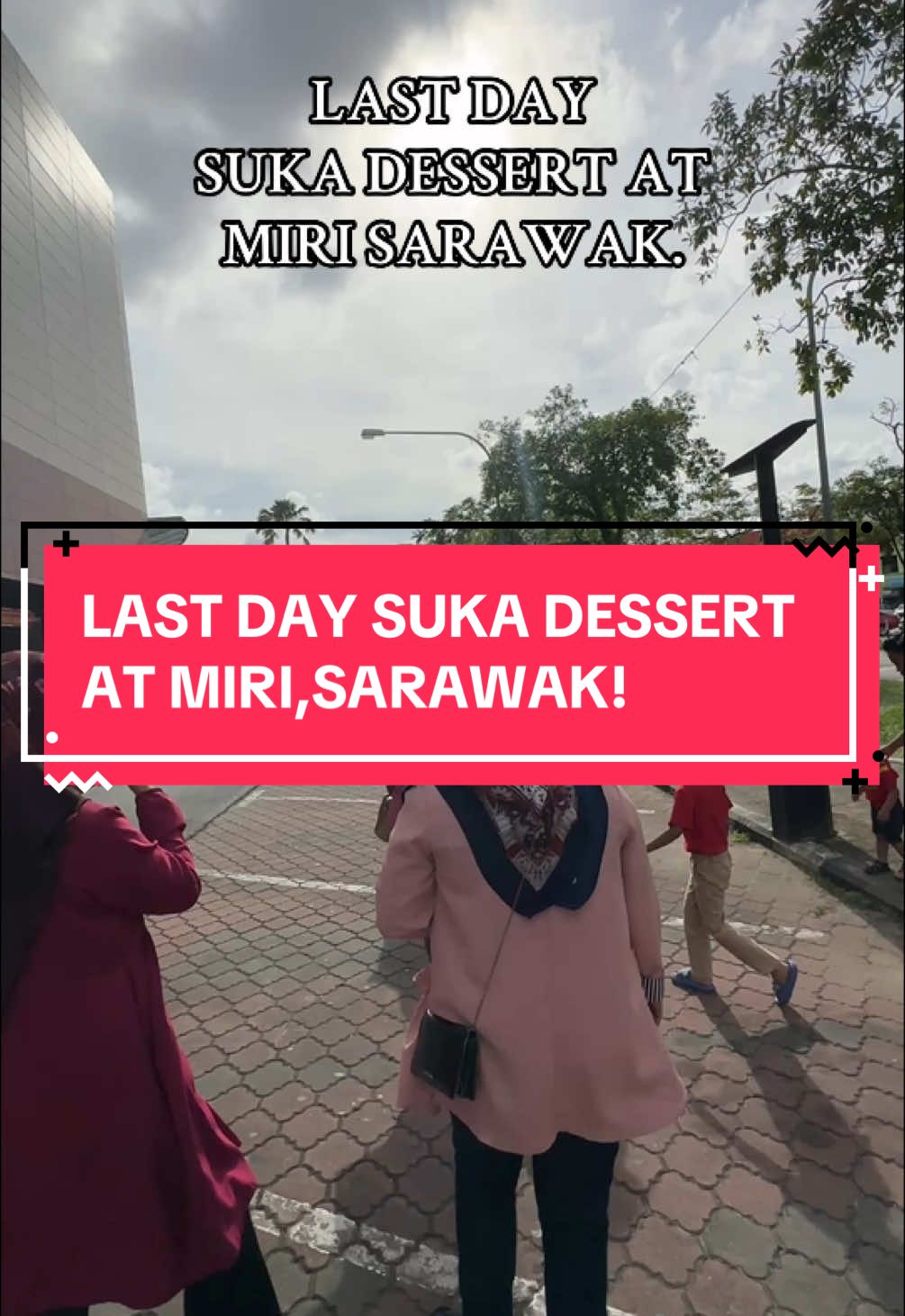 Last day @Sukadessert.hq at Miri,Sarawak!  Thankyou @Auntie Ja Suka Dessert dtg Miri buat solo event! Hari hari beratur kite buat PS. Hihi.  Memang sedapppp semua menu! Especially Crunchpy and 2 side banana. Loveeeee!  Done manis manis. Ayuhhh la kita berdiettt ahaks #miri #myy #mirisarawak #sarawaktiktok #sarawakfyppp #sarawakpipol #fyp #foryoupage #jalanjalancarimakanmiri #sukadessert #sukadessertmiri #auntyja #mirisarawaktiktok #fyppppppppppppppppppppppp #boulevardmiri 